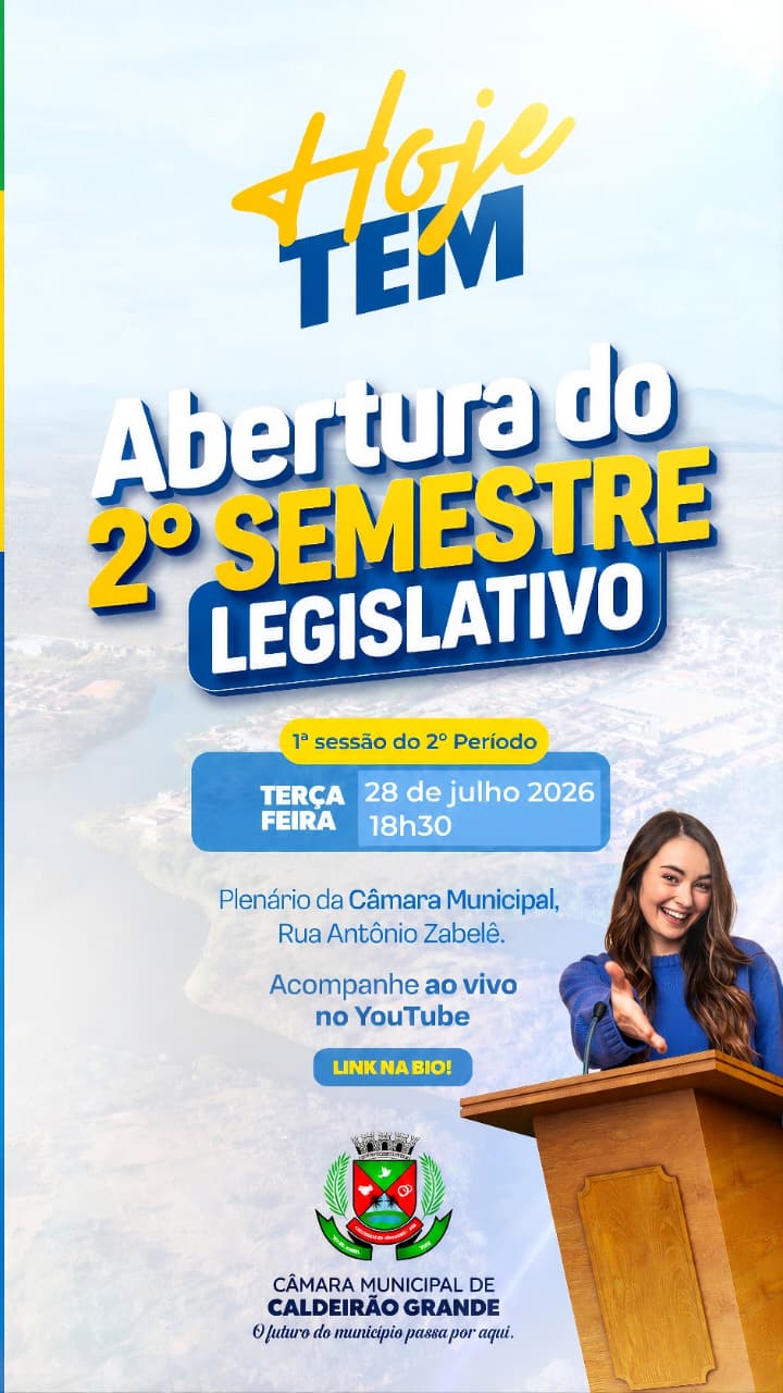 Câmara Municipal de Caldeirão Grande abre o 2º Semestre Legislativo com a realização da 1ª Sessão Ordinária